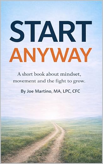 Start Anyway by Joe Martino